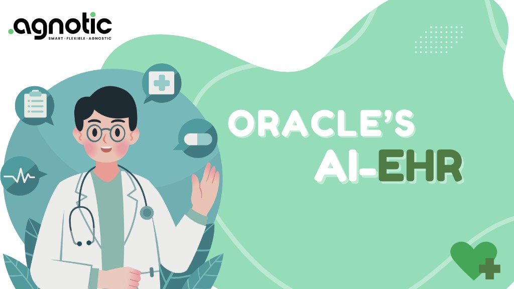 Oracle's New AI-Driven EHR Explained