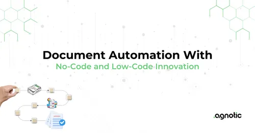 Document Automation with No-Code and Low-Code Innovation